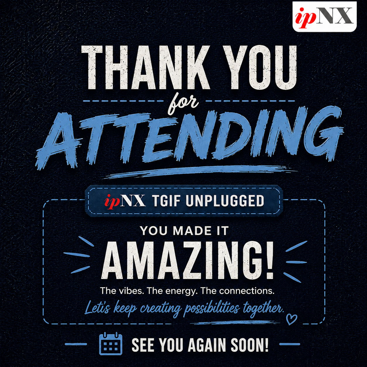 What a Friday! Thank You for Being Part of TGIF Unplugged